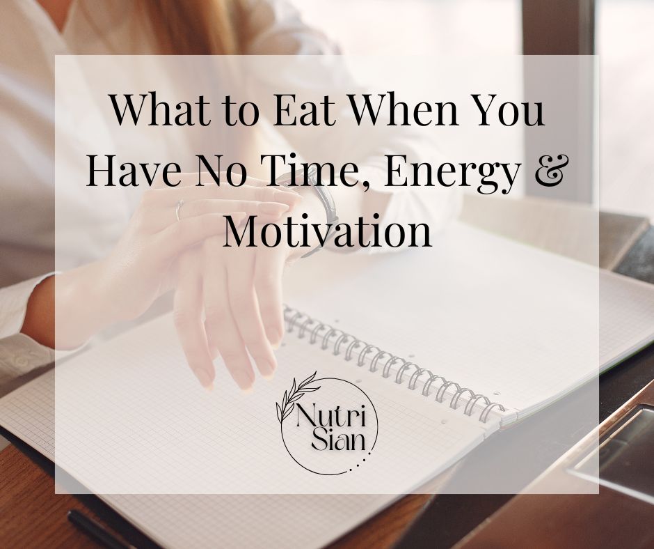 What to eat when no energy, time or motivation to cook